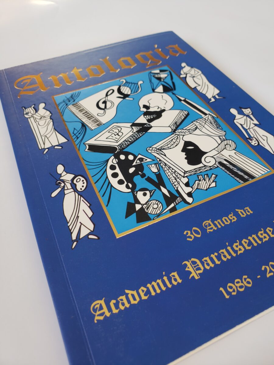 Livro com laminação fosca e hot-stamping capa azul título "antologia" 30 anos da academia paraisense de cultura 1986 - 2016
